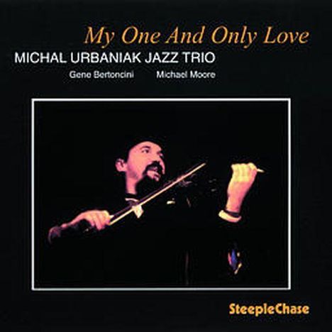 Michał Urbaniak (geb. 1943): My One And Only Love, CD