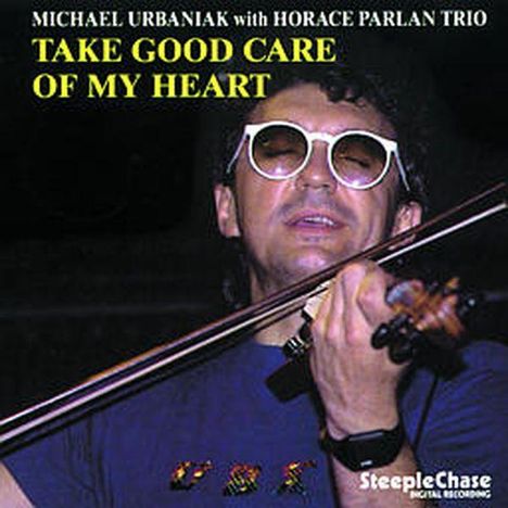 Michal Urbaniak & Horace Parlan: Take Good Care, CD