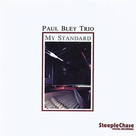 Paul Bley (1932-2016): My Standard, CD