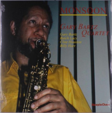 "MONSOON Gary Bartz Quartet" und Namen: Gary Bartz, Butch Lacy, Clint Houston, Billy Hart. Ein Mann spielt Saxofon.