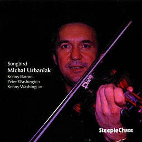 Michał Urbaniak (geb. 1943): Songbird, CD