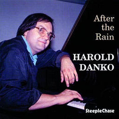 Harold Danko (geb. 1947): After The Rain, CD