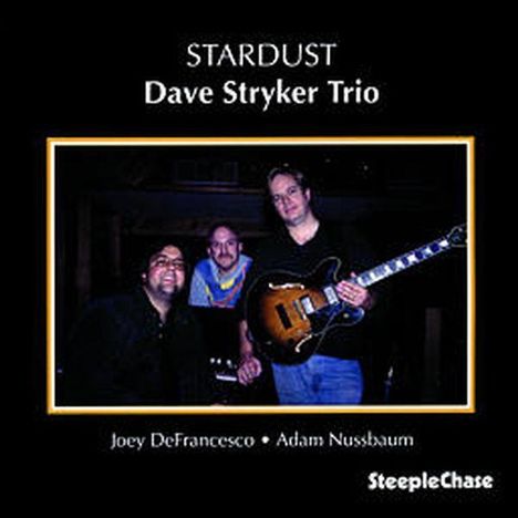 Dave Stryker (geb. 1957): Stardust, CD