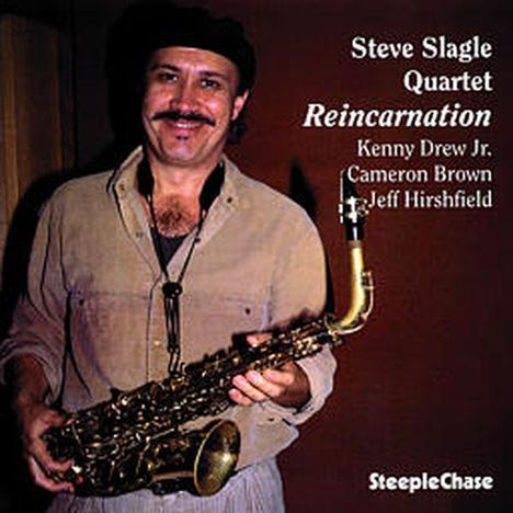 Steve Slagle (geb. 1951): Reincarnation, CD