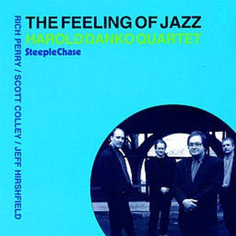 Harold Danko (geb. 1947): The Feeling Of Jazz, CD