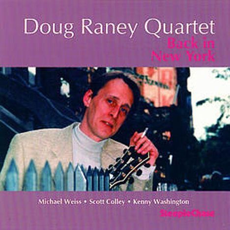 Doug Raney (1956-2016): Back In New York, CD