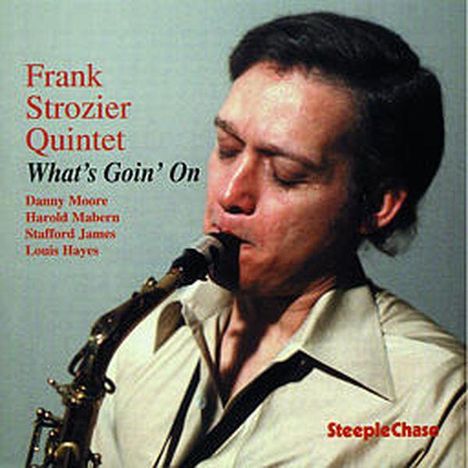 Frank Strozier (geb. 1937): What's Goin' On, CD