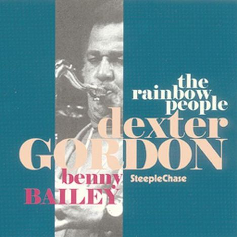 Dexter Gordon (1923-1990): The Rainbow People, CD
