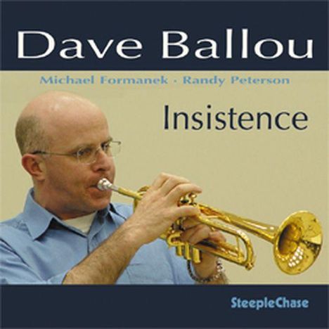 Dave Ballou (geb. 1963): Insistence, CD