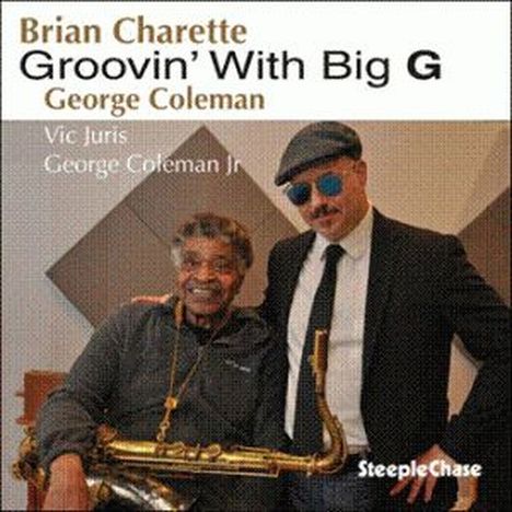Brian Charette &amp; George Coleman: Groovin' With Big George, CD