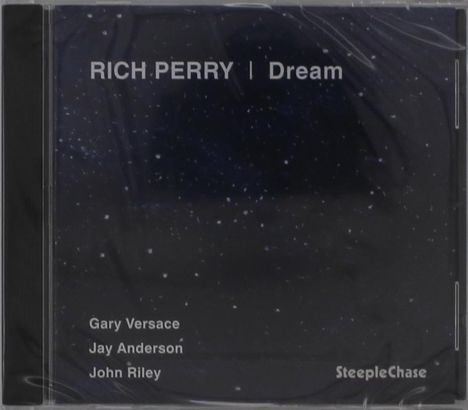 RICH PERRY | Dream. Gary Versace, Jay Anderson, John Riley. SteepleChase. Sternenhimmel im Hintergrund.