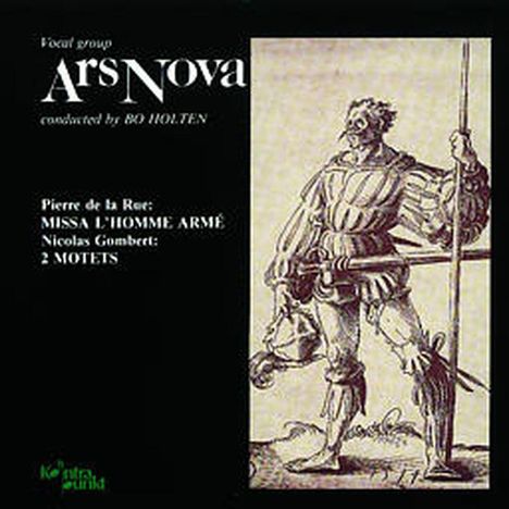 Pierre de la Rue (1460-1518): Missa l'homme arme, CD