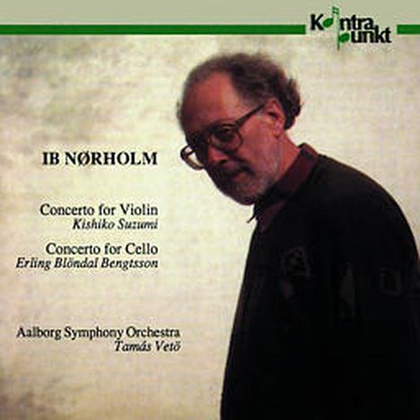 Ib Nörholm (1931-2019): Violinkonzert op.60, CD