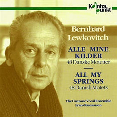 Bernhard Lewkovitch (geb. 1927): 48 Dänische Motetten "Alle Minde Kilder", CD