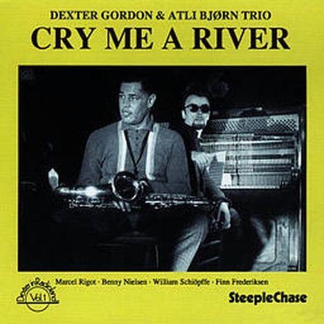 Dexter Gordon (1923-1990): Cry Me A River, CD
