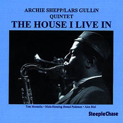 Archie Shepp &amp; Lars Gullin: The House I Live In, CD