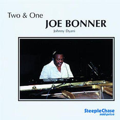 Joe Bonner (geb. 1948): Two &amp; One, 2 CDs