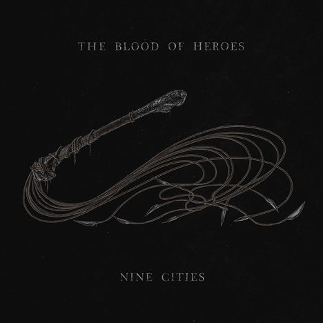The Blood Of Heroes: Nine Cities, 2 LPs