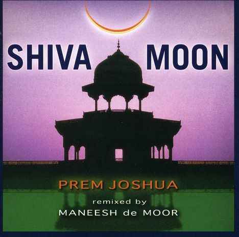 Prem Joshua: Shiva Moon, CD