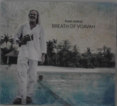 Prem Joshua: Breath Of Voavah, CD