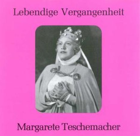 Margarete Teschemacher singt Arien &amp; Lieder, CD