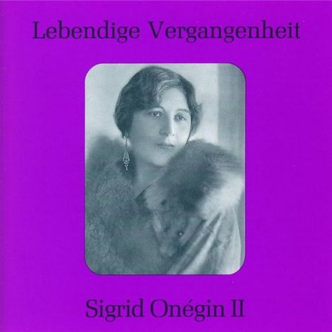 Sigrid Onegin singt Arien &amp; Lieder, CD