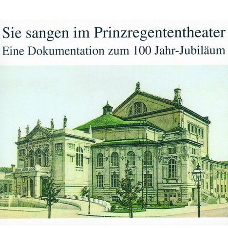 Sie sangen im Prinzregententheater, 3 CDs