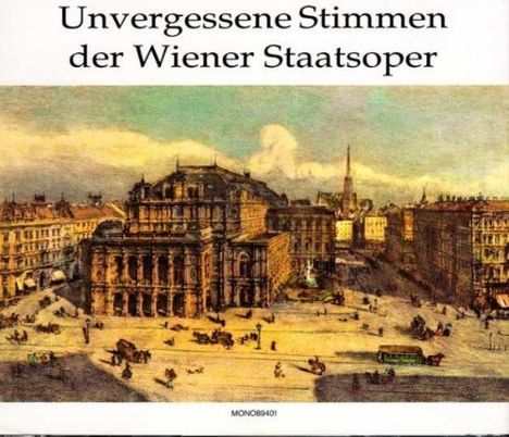 Unvergessene Stimmen der Staatsoper Wien, 4 CDs