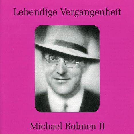 Michael Bohnen singt Arien und Lieder Vol.2, CD