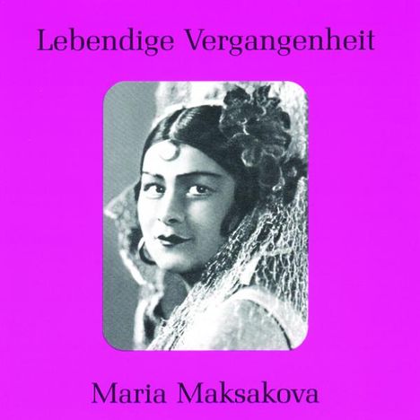Maria Maksakova singt Arien &amp; Lieder, CD