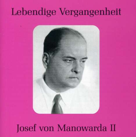 Josef von Manowarda singt Arien, CD