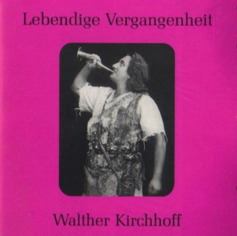 Walther Kirchhoff singt Arien, CD