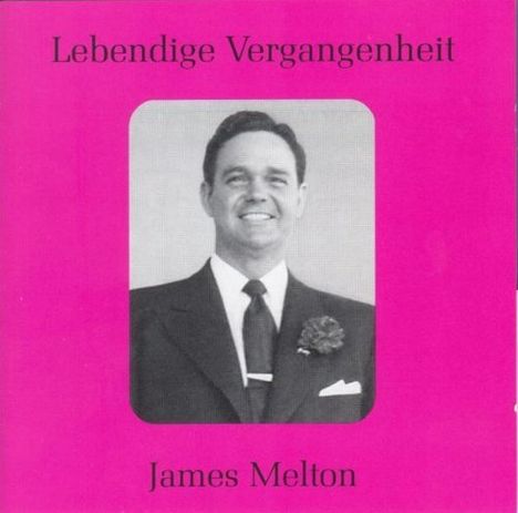 James Melton singt Arien & Lieder, CD