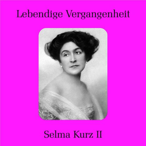 Selma Kurz singt Arien, CD