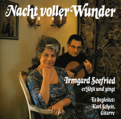 Irmgard Seefried:Nacht voller Wunder, CD