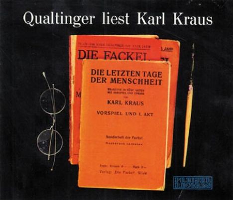 Kraus,Karl:Die letzten Tage der Menschheit, 4 CDs