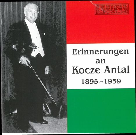 Erinnerungen an Kocze Antal 1895-1959, CD