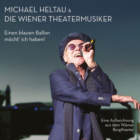 Michael Heltau: Einen blauen Ballon möcht' ich haben!, 2 CDs