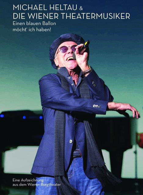 Michael Heltau: Einen blauen Ballon möcht' ich haben!, DVD