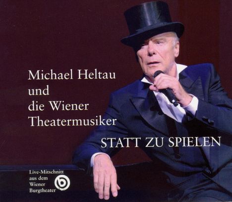Michael Heltau: Statt zu spielen (Live-Mitschnitt 2008), 2 CDs