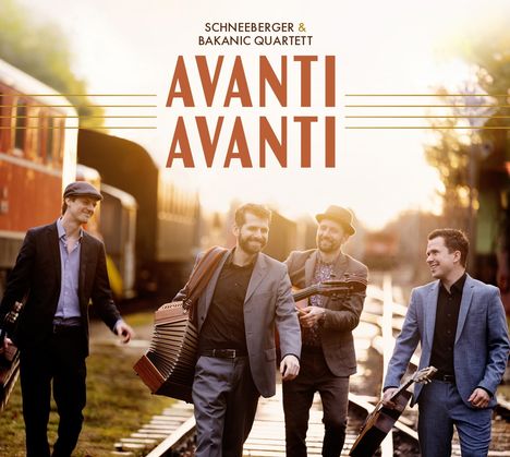Schneeberger &amp; Bakanic Quartett: Avanti Avanti, CD