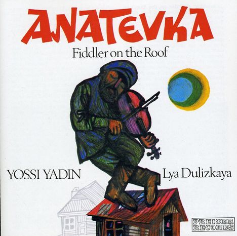 Jerry Bock (1928-2010): Anatevka ("Fiddler on the Roof"-Ausz.), CD