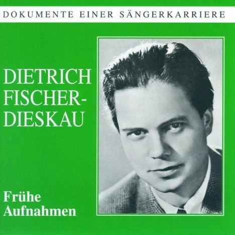 Dietrich Fischer-Dieskau  - Frühe Aufnahmen, CD