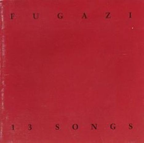 Fugazi: 13 Songs, CD
