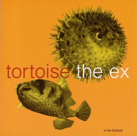 Tortoise &amp; The Ex: In The Fishtank, LP
