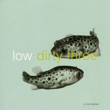 Low &amp; Dirty Three: In The Fishtank, LP