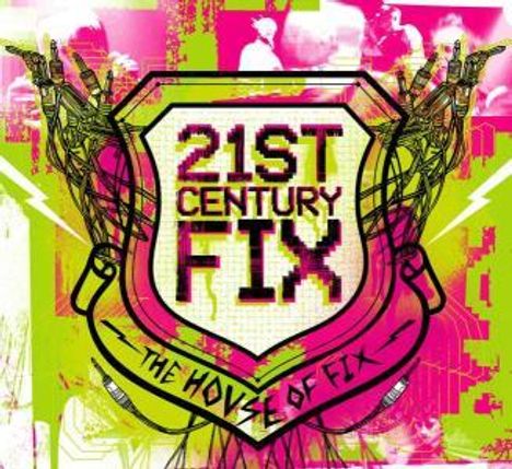 The House Of Fix: 21st Century Fix, 2 CDs