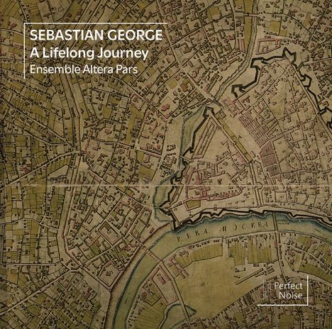 Sebastian George (1740-1796): Kammermusik "A Lifelong Journey", CD