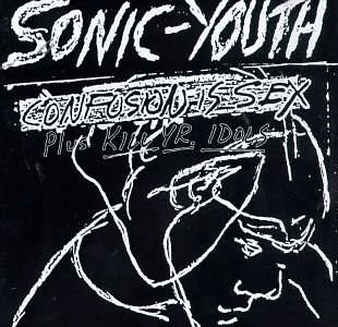 Sonic Youth: Confusion Is Sex, CD