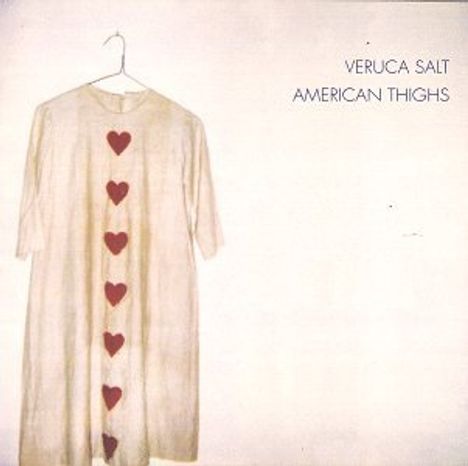 Veruca Salt: American Thighs, CD